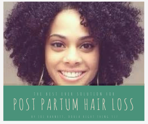 The Best Ever Solution for Postpartum Hair loss