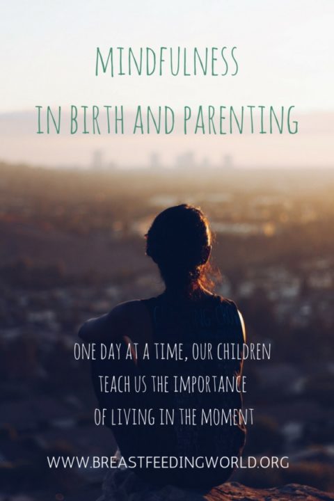 Mindfulness in birth and parenting
