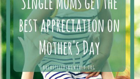Single Moms get the Best Appreciation on Mother’s Day